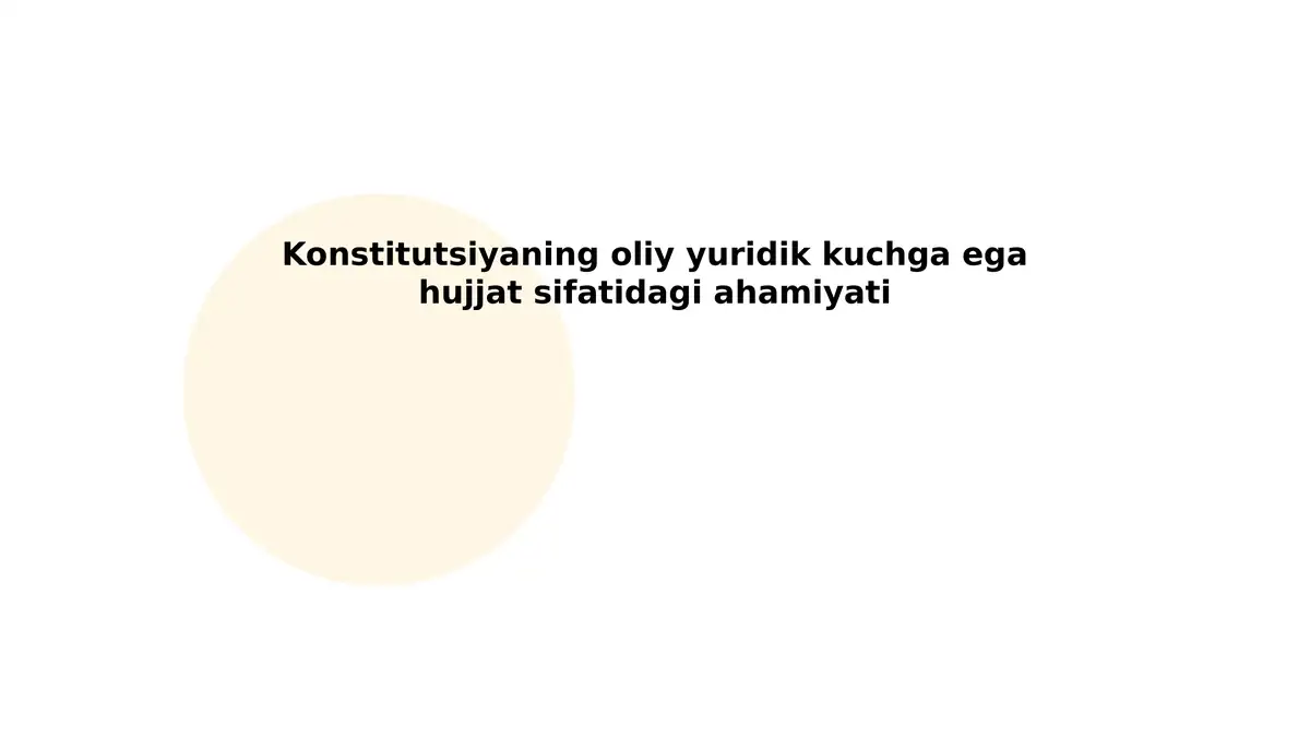 Konstitutsiyaning oliy yuridik kuchga ega hujjat sifatidagi ahamiyati