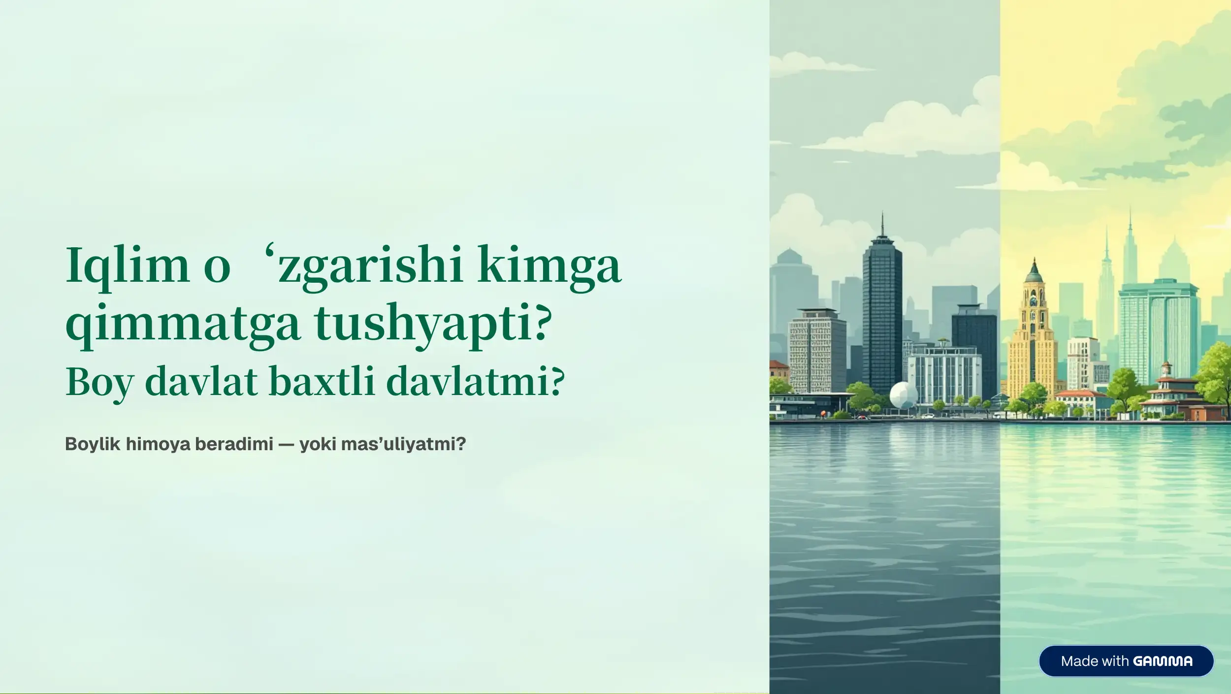 Iqlim oʻzgarishi kimga qimmatga tushyapti? Boy davlat baxtli davlatmi?