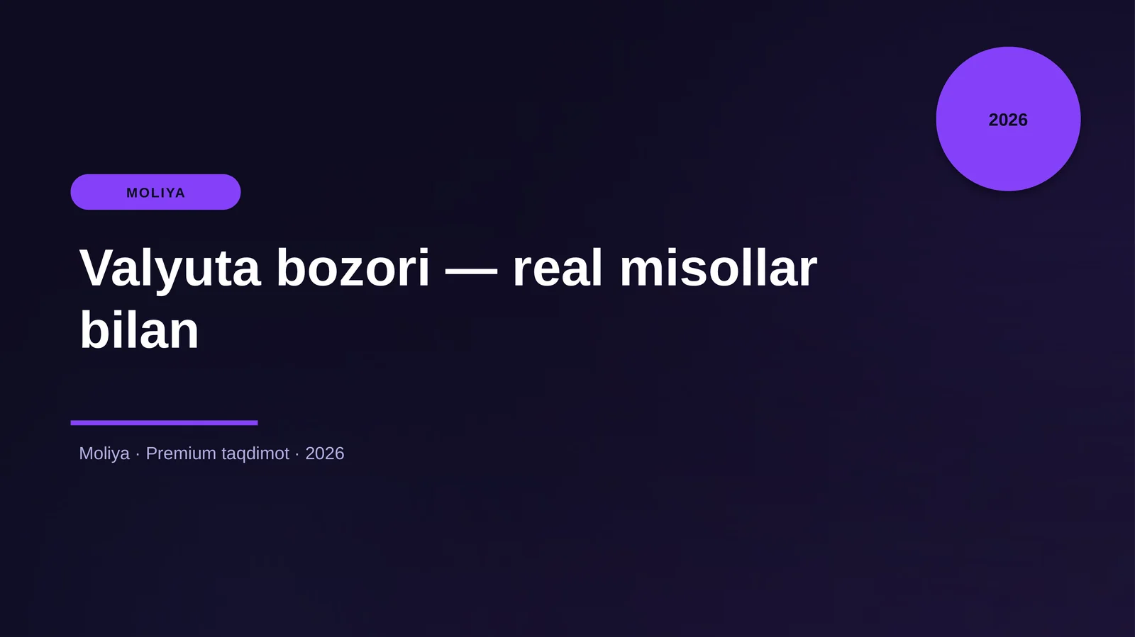 Valyuta bozori — real misollar bilan