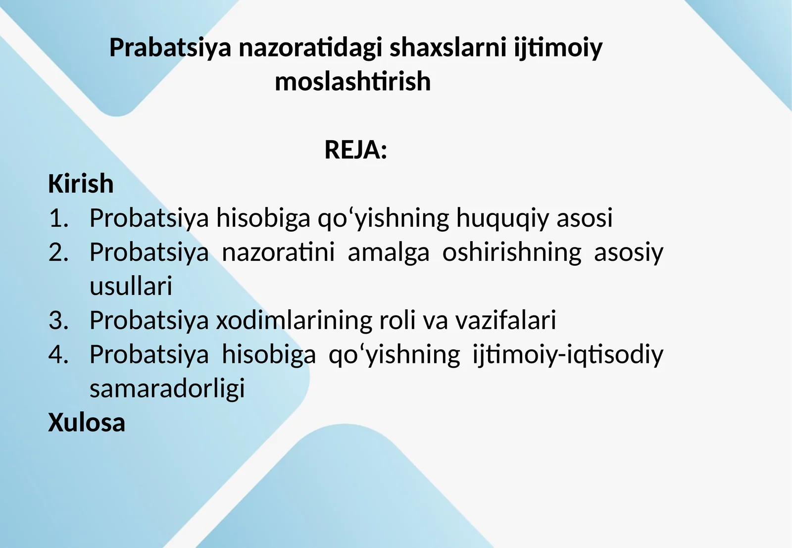 Prabatsiya nazoratidagi shaxslarni ijtimoiy moslashtirish