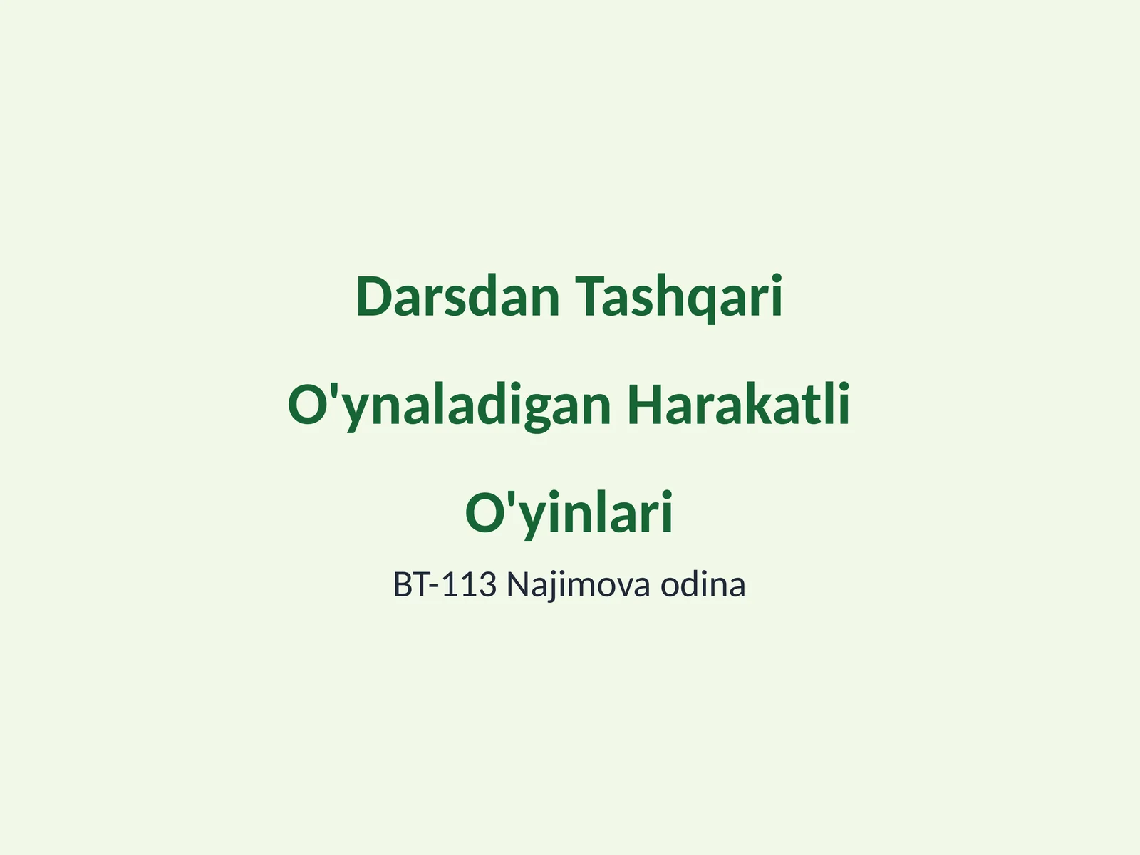 Darsdan Tashqari O'ynaladigan Harakatli O'yinlari