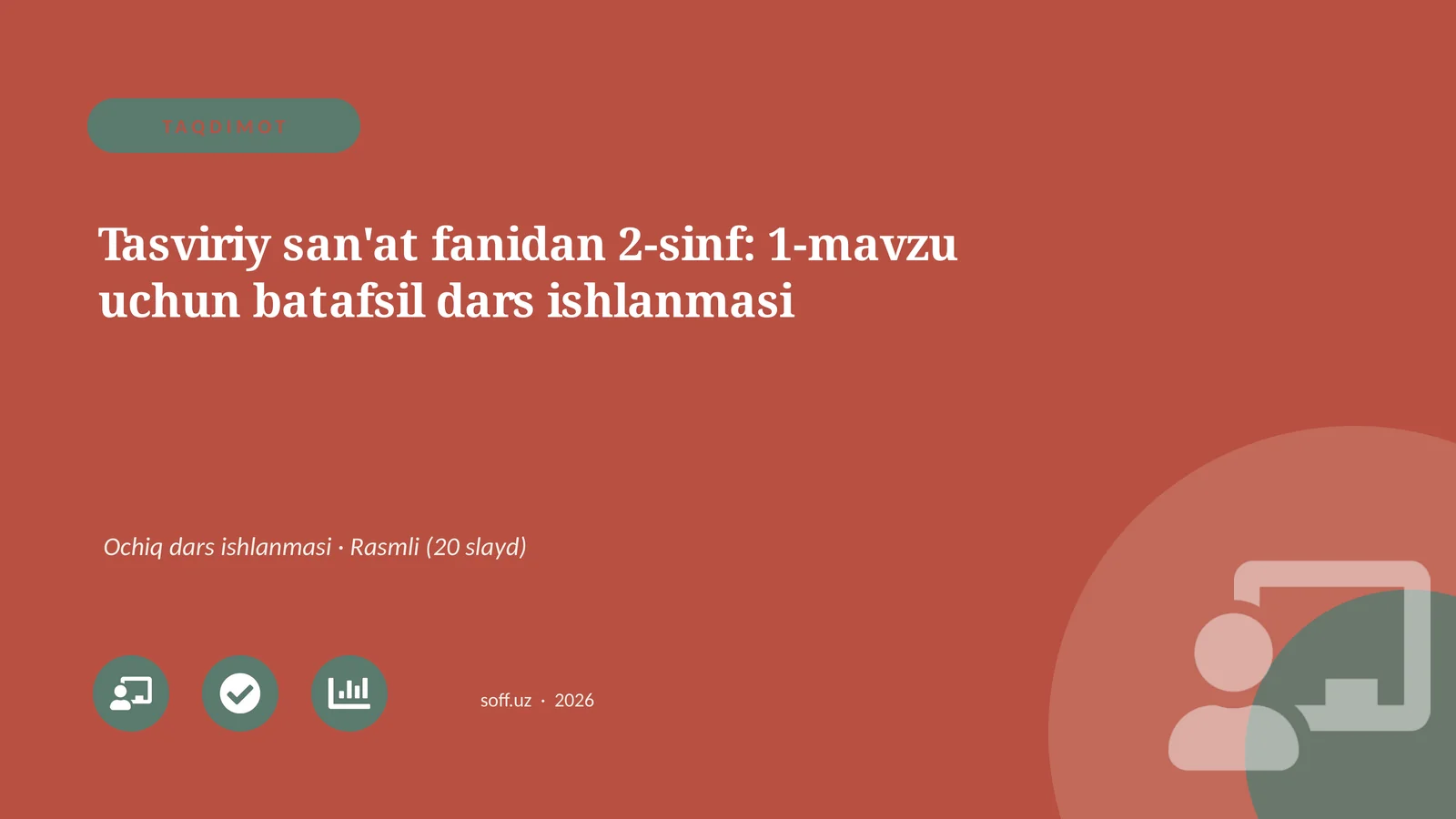 Tasviriy san'at fanidan 2-sinf: 1-mavzu uchun batafsil dars ishlanmasi