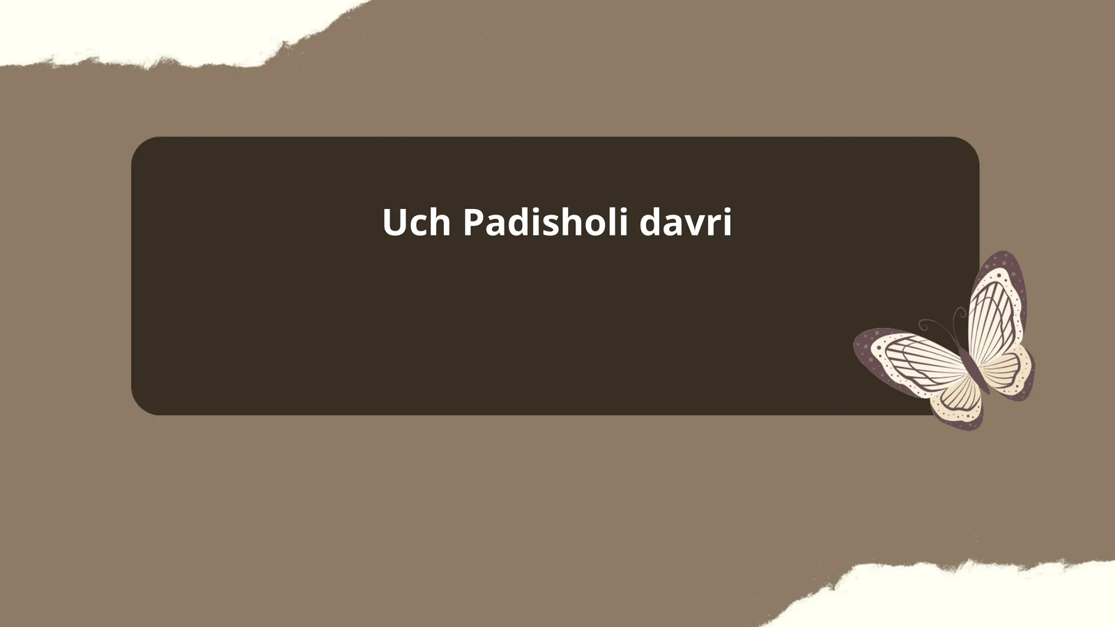 Uch Padisholi davri