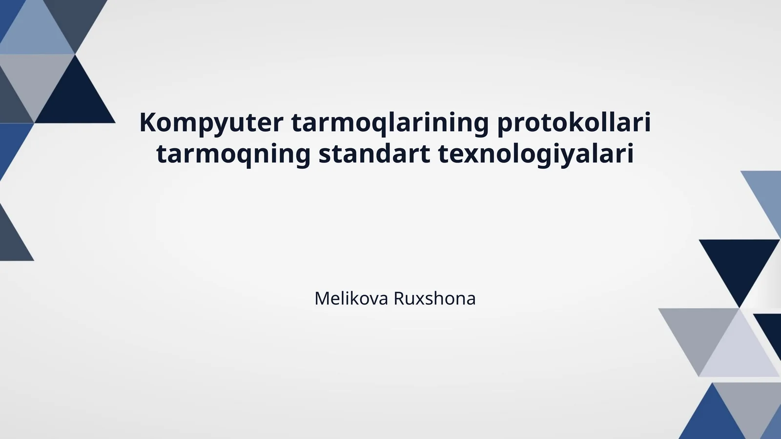 Kompyuter tarmoqlarining protokollari tarmoqning standart texnologiyalari