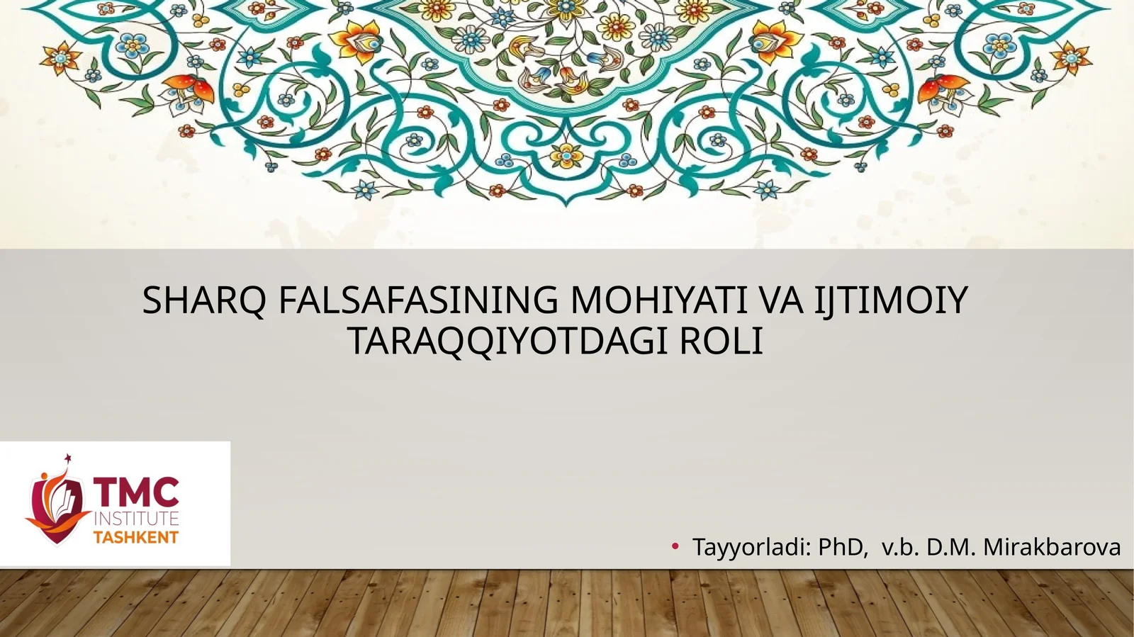 Sharq falsafasining mohiyati va ijtimoiy taraqqiyotdagi roli