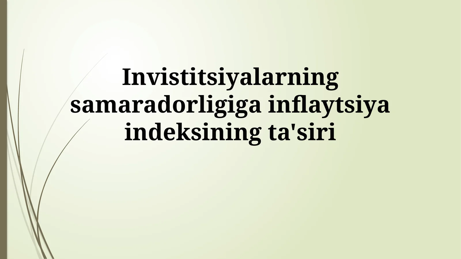 Invistitsiyalarning samaradorligiga inflaytsiyaindeksiningta'siri