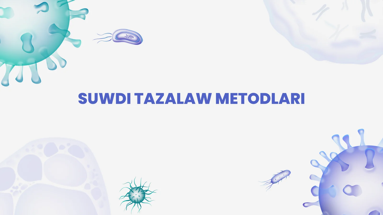 SUWDI TAZALAW METODLARI