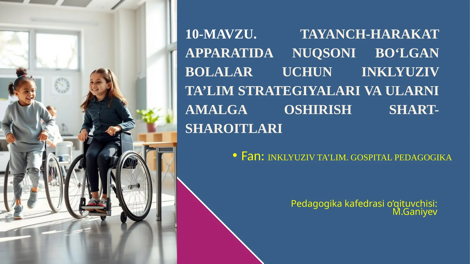 Tayanch-harakat apparatida nuqsoni bo‘lgan bolalar uchun inklyuziv ta’lim strategiyalari