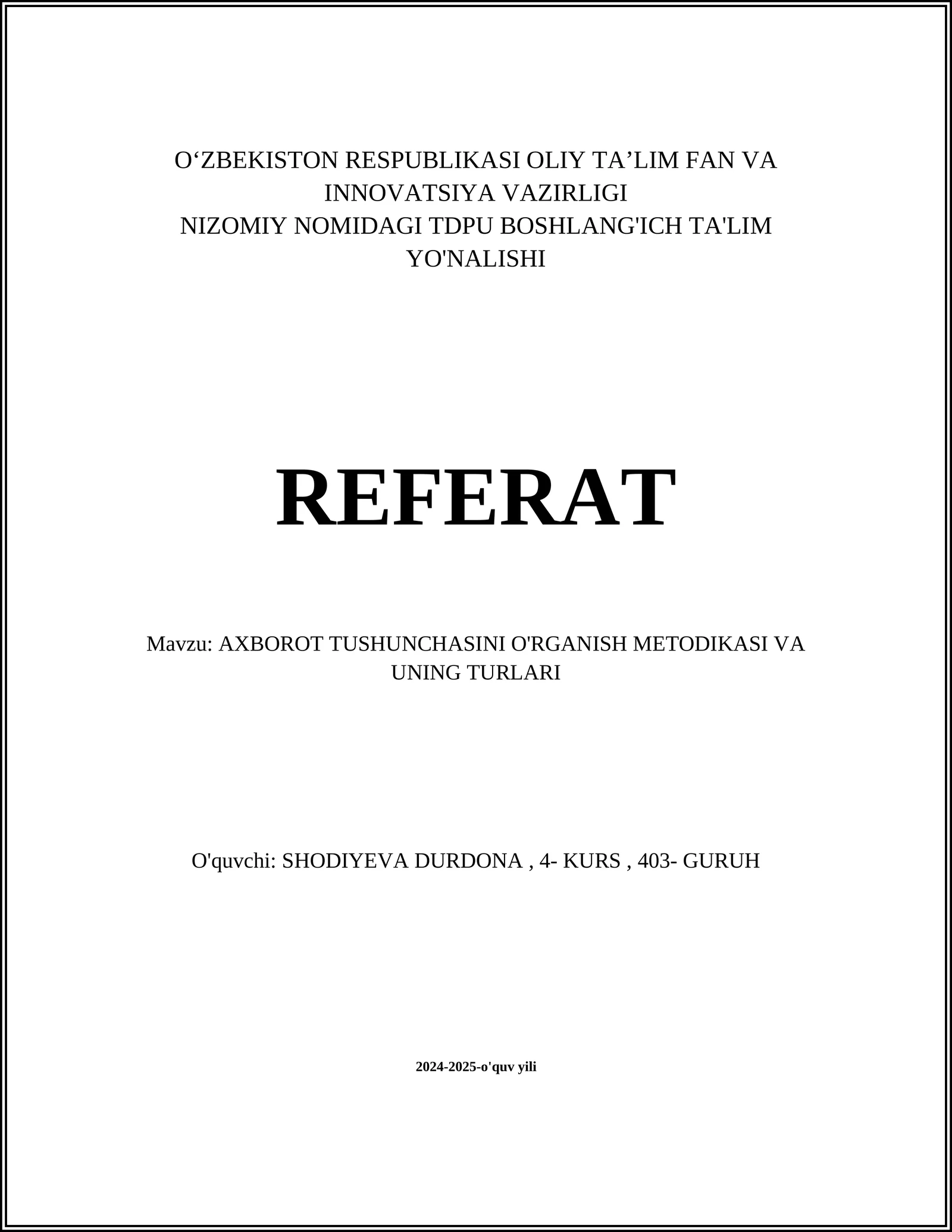 AXBOROT TUSHUNCHASINI O'RGANISH METODIKASI VA UNING TURLARI