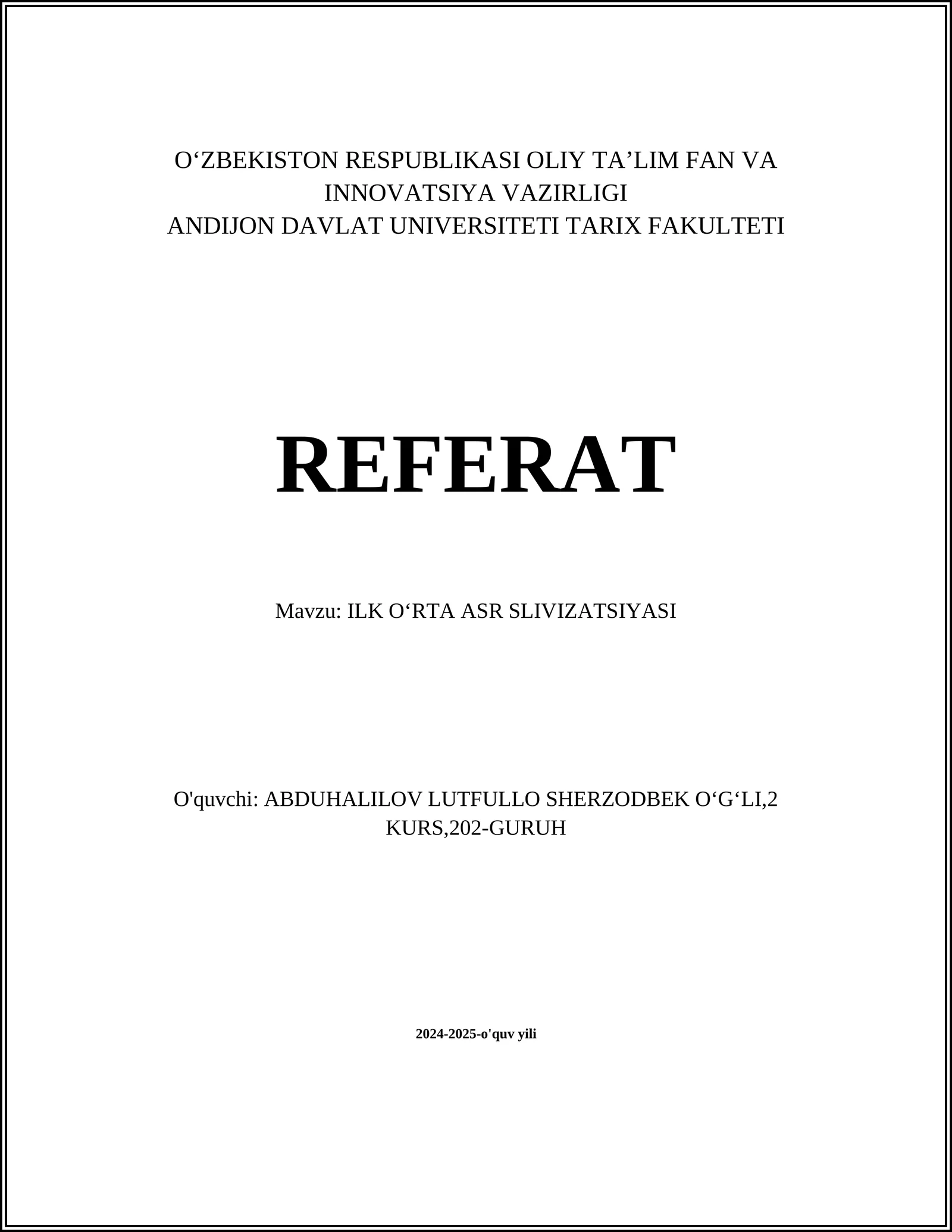 ILK OʻRTA ASR SLIVIZATSIYASI