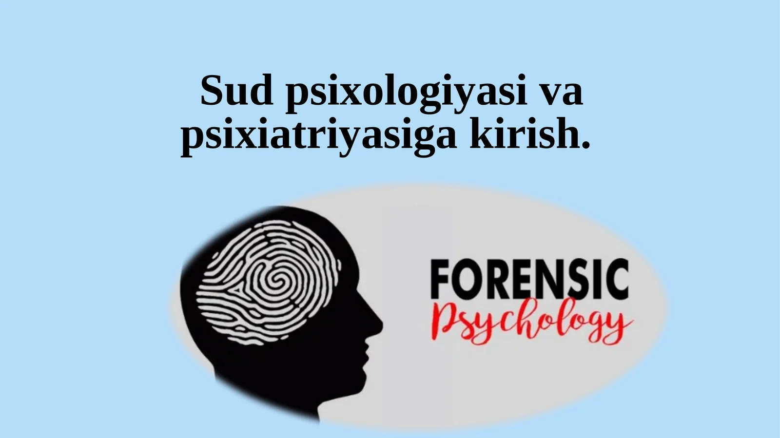 Sud psixologiyasi va psixiatriyasiga kirish