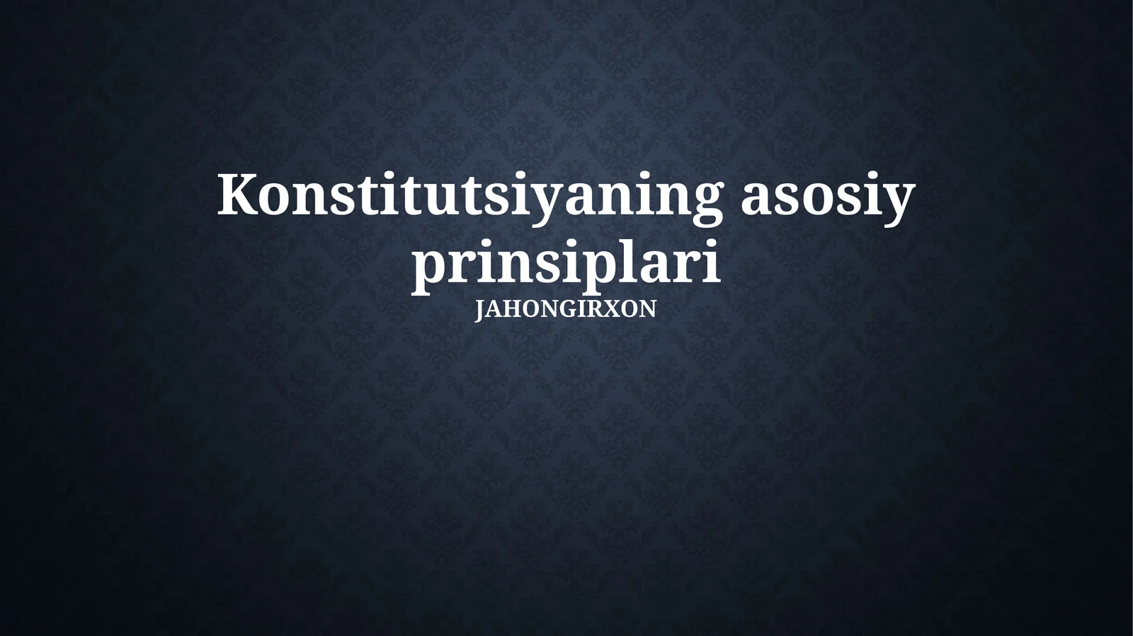 Konstitutsiyaning asosiy prinsiplari