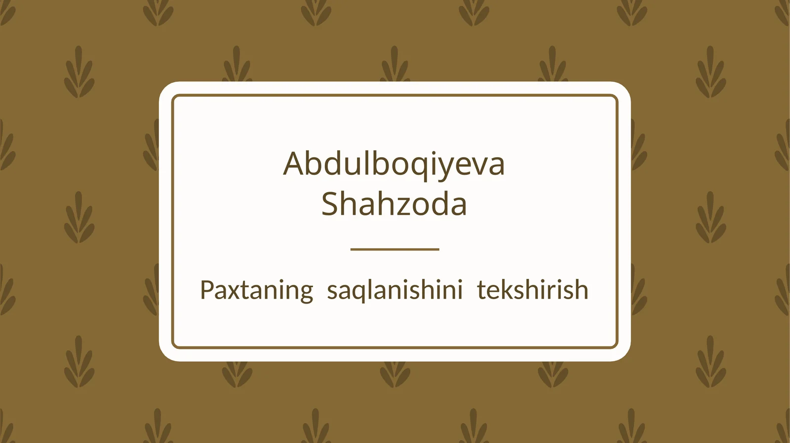 Paxtaningsaqlanishinitekshirish