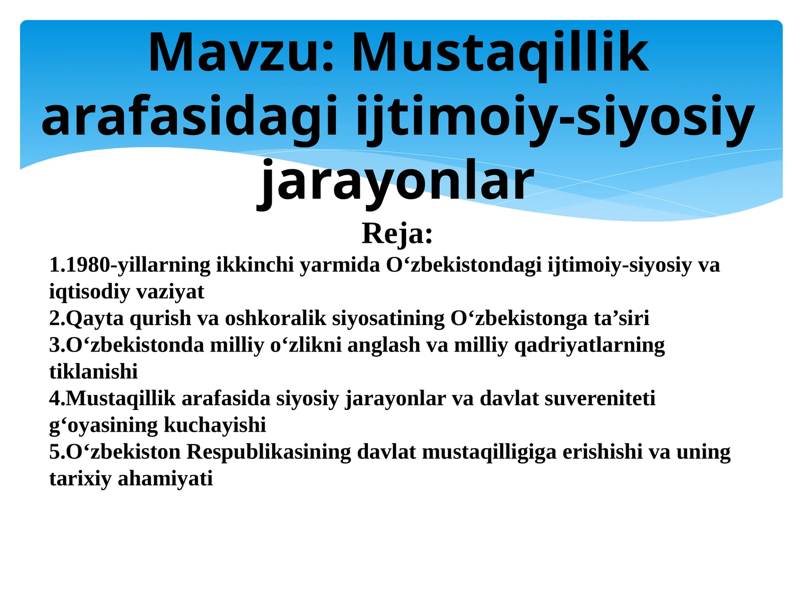 Mustaqillik arafasidagi ijtimoiy-siyosiy jarayonlar
