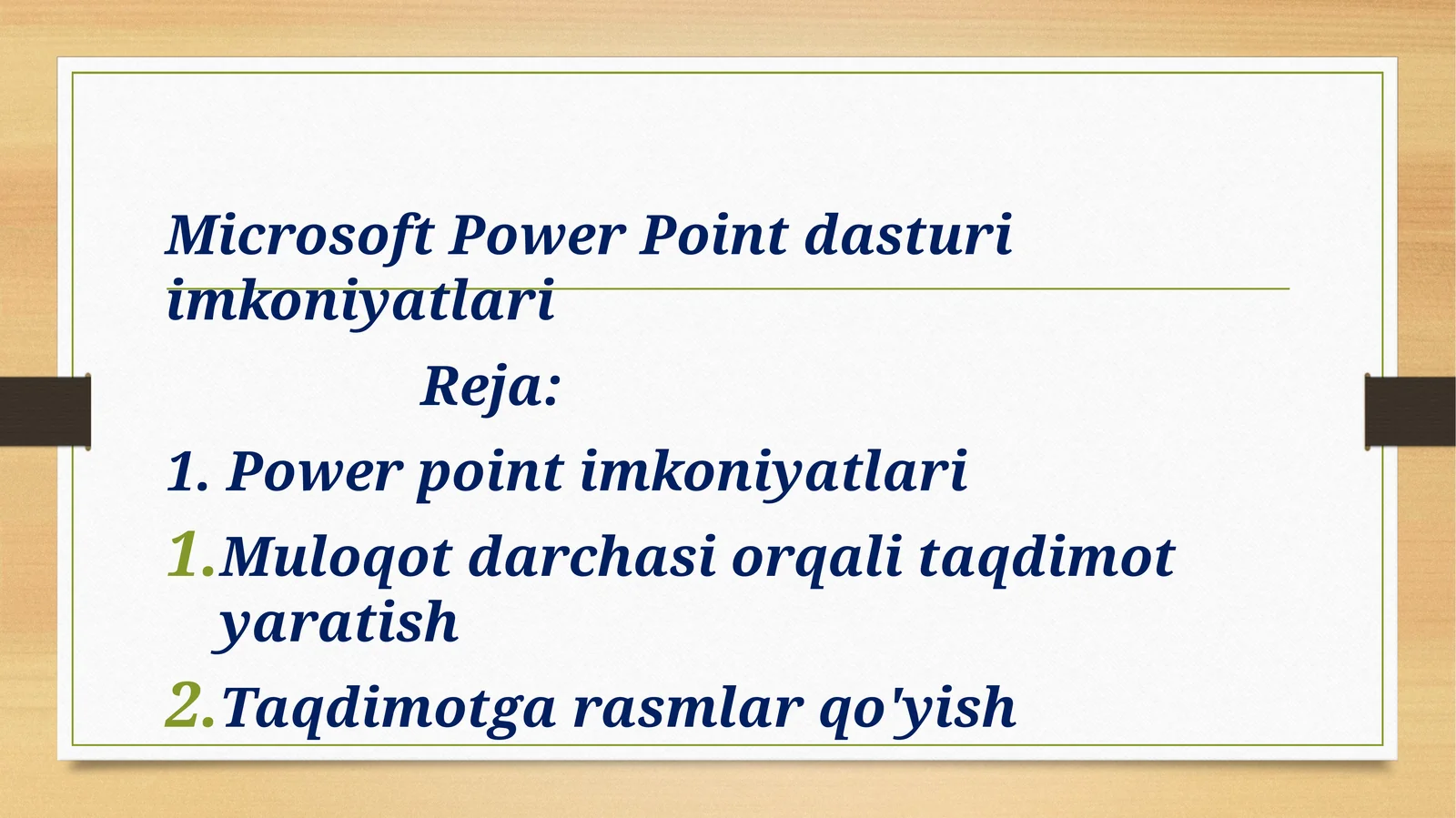 Microsoft PowerPoint dasturi imkoniyatlari