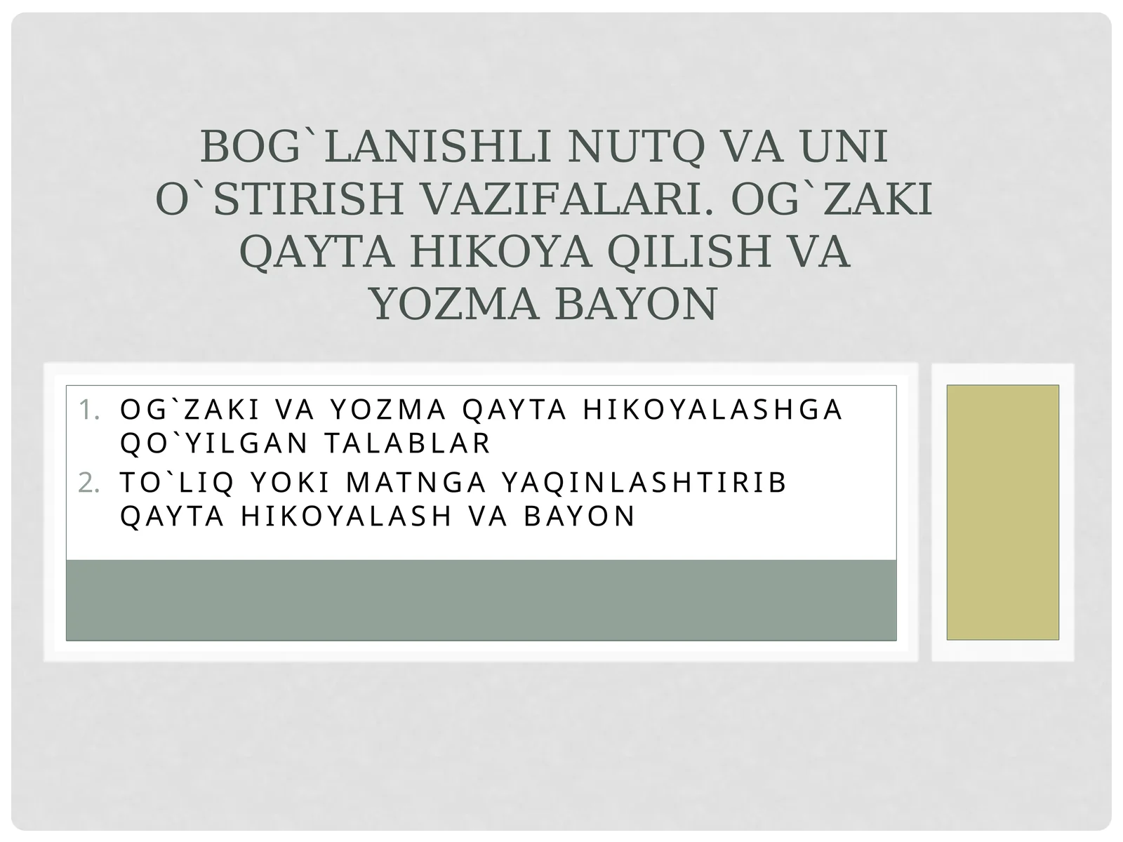 Og`zakivayozmaqaytahikoyalashgaqo`yilgantalablar