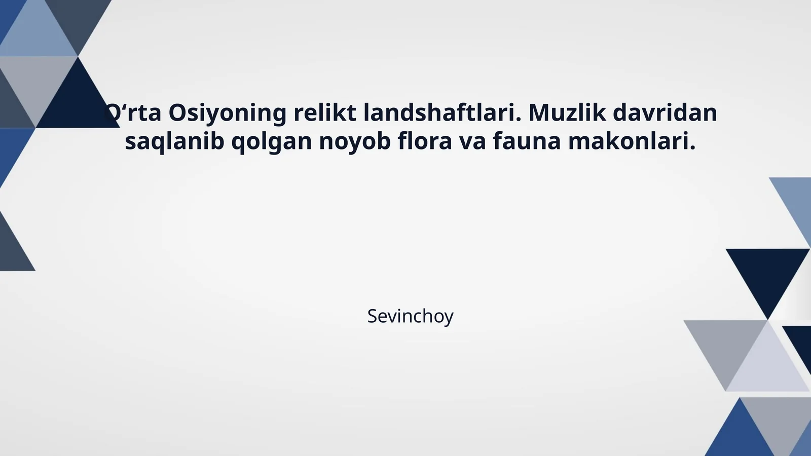 Oʻrta Osiyoning relikt landshaftlari. Muzlik davridan saqlanib qolgan noyob flora va fauna makonlari.