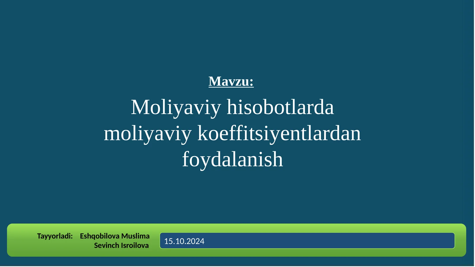 Moliyaviy hisobotlarda moliyaviy koeffitsiyentlardan foydalanish