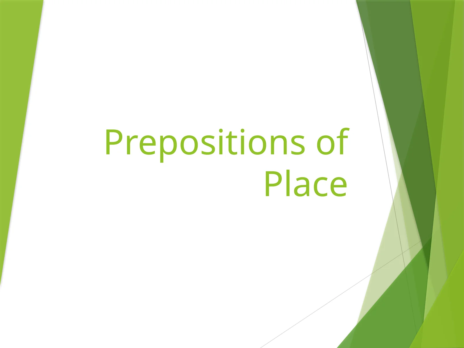 Prepositions of Place