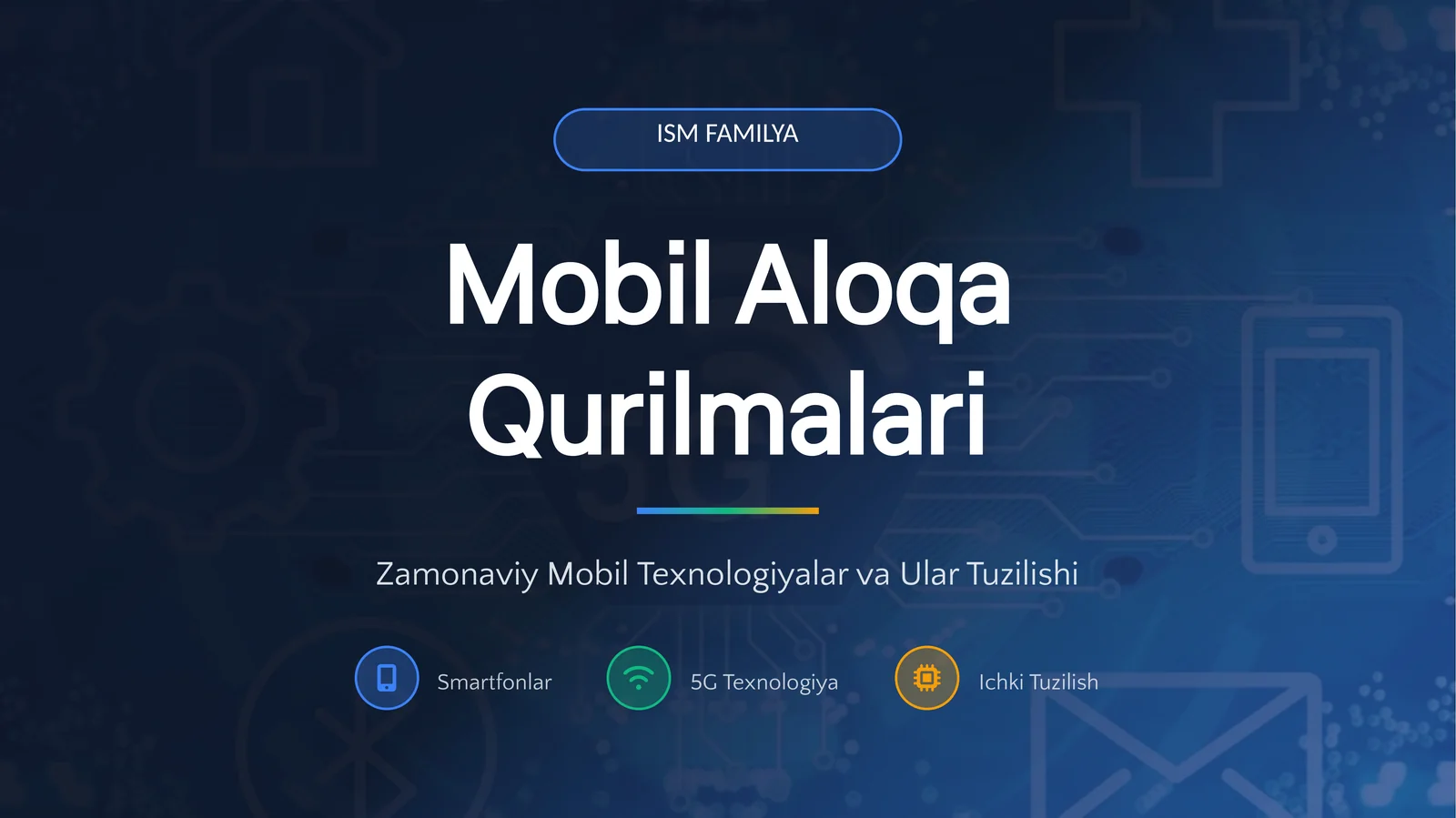 Mobil aloqa qurilmalarini tashkil etish.