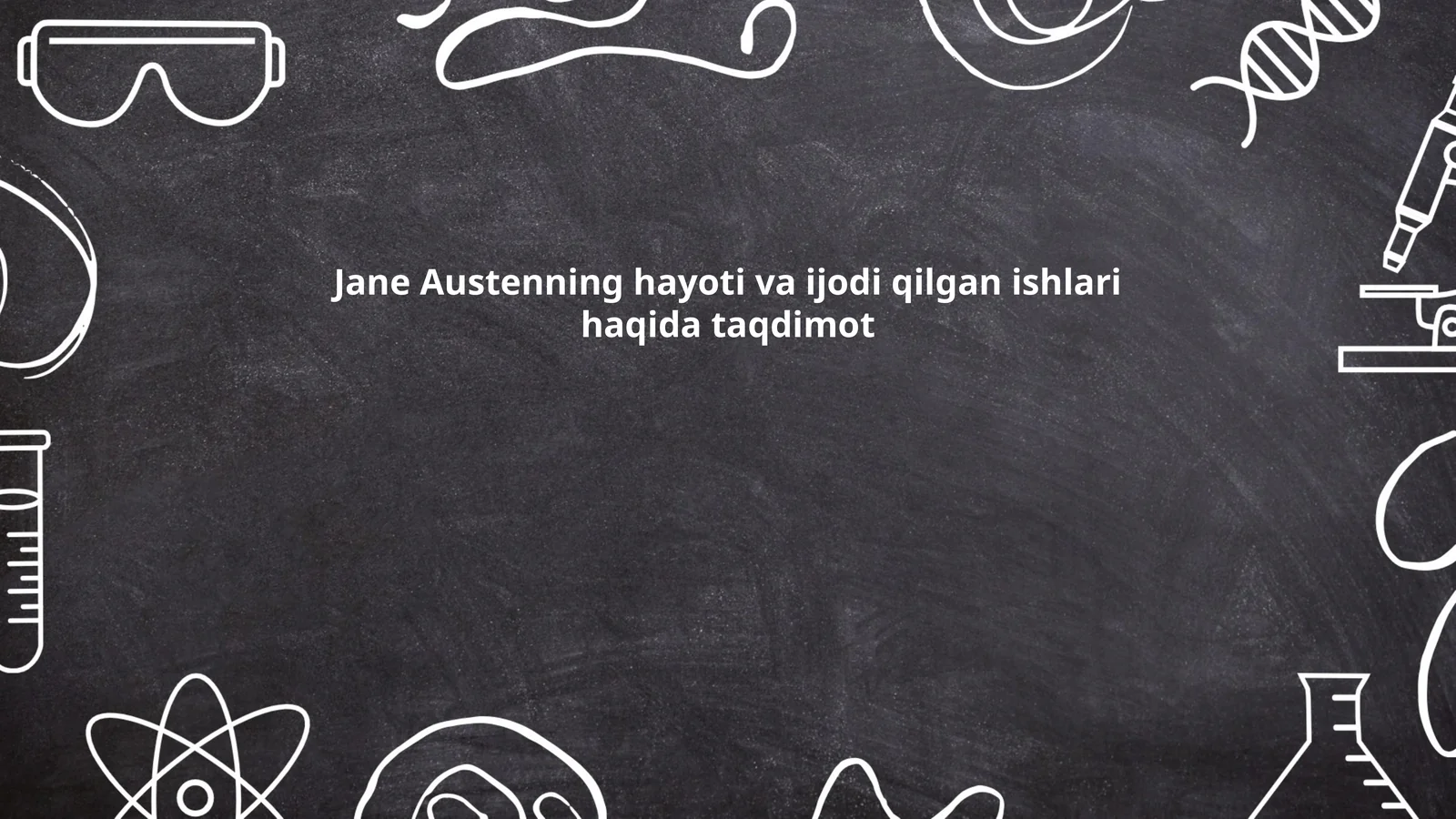Jane Austenning hayoti va ijodi qilgan ishlari haqida taqdimot