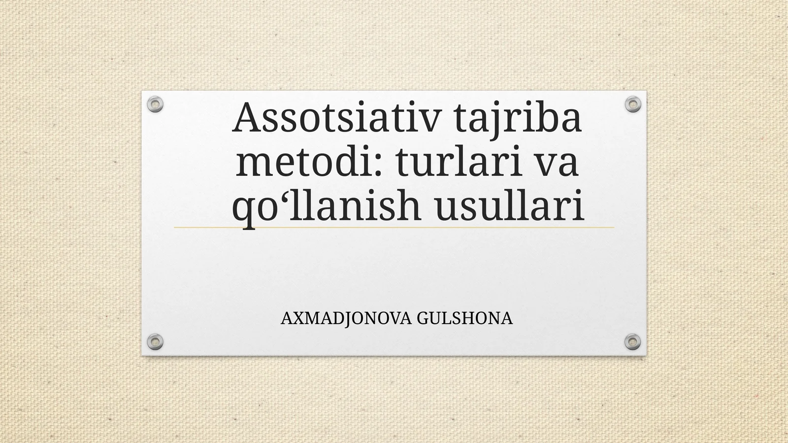 PPT Assotsiativ tajriba metodi turlari va qo'llanish usullari