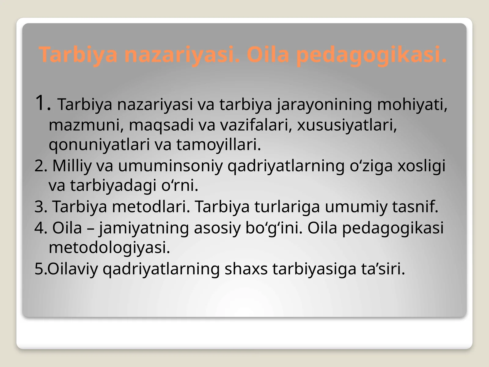 Tarbiya nazariyasi va oila pedagogikasi