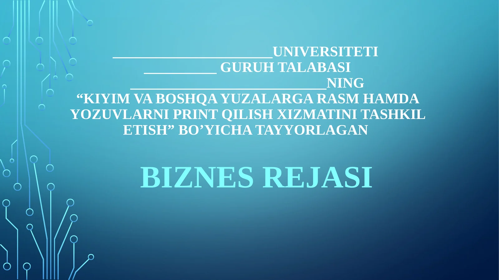 "Kiyim va boshqa yuzalarga print tushurish" mavzusida biznes reja taqdimoti