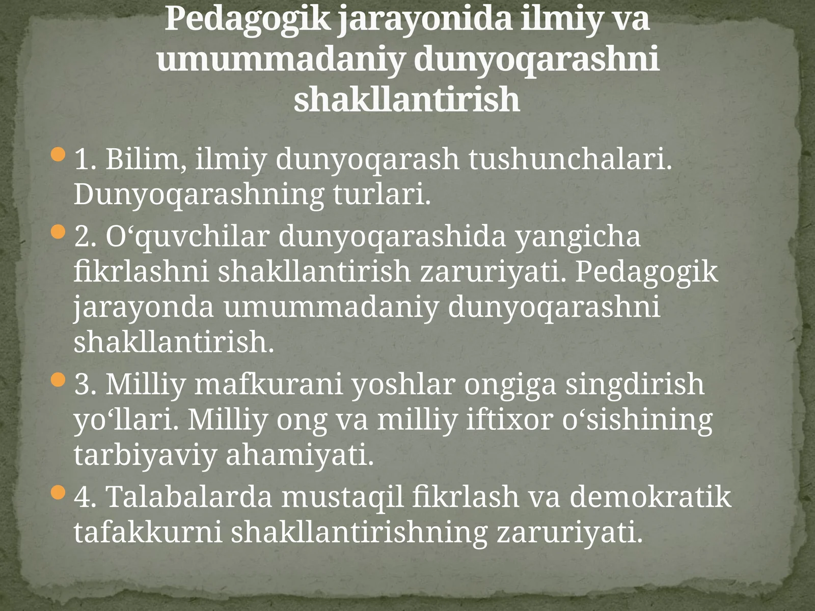 Pedagogik jarayonida ilmiy va umummadaniy dunyoqarashni shakllantirish.pptx