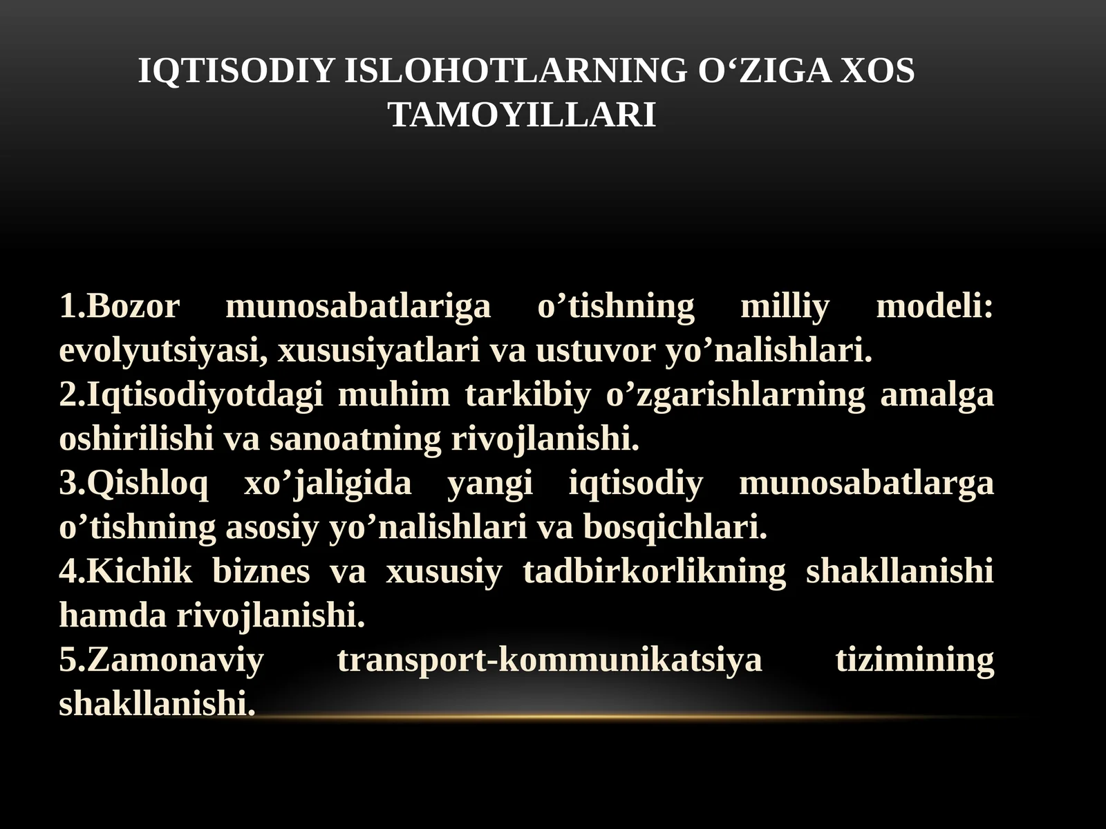 IQTISODIY ISLOHOTLARNING O‘ZIGA XOS TAMOYILLARI