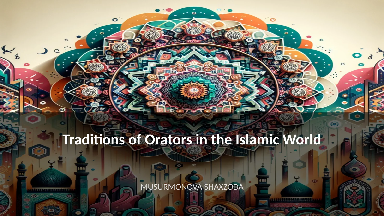 Traditions of Orators in the Islamic World