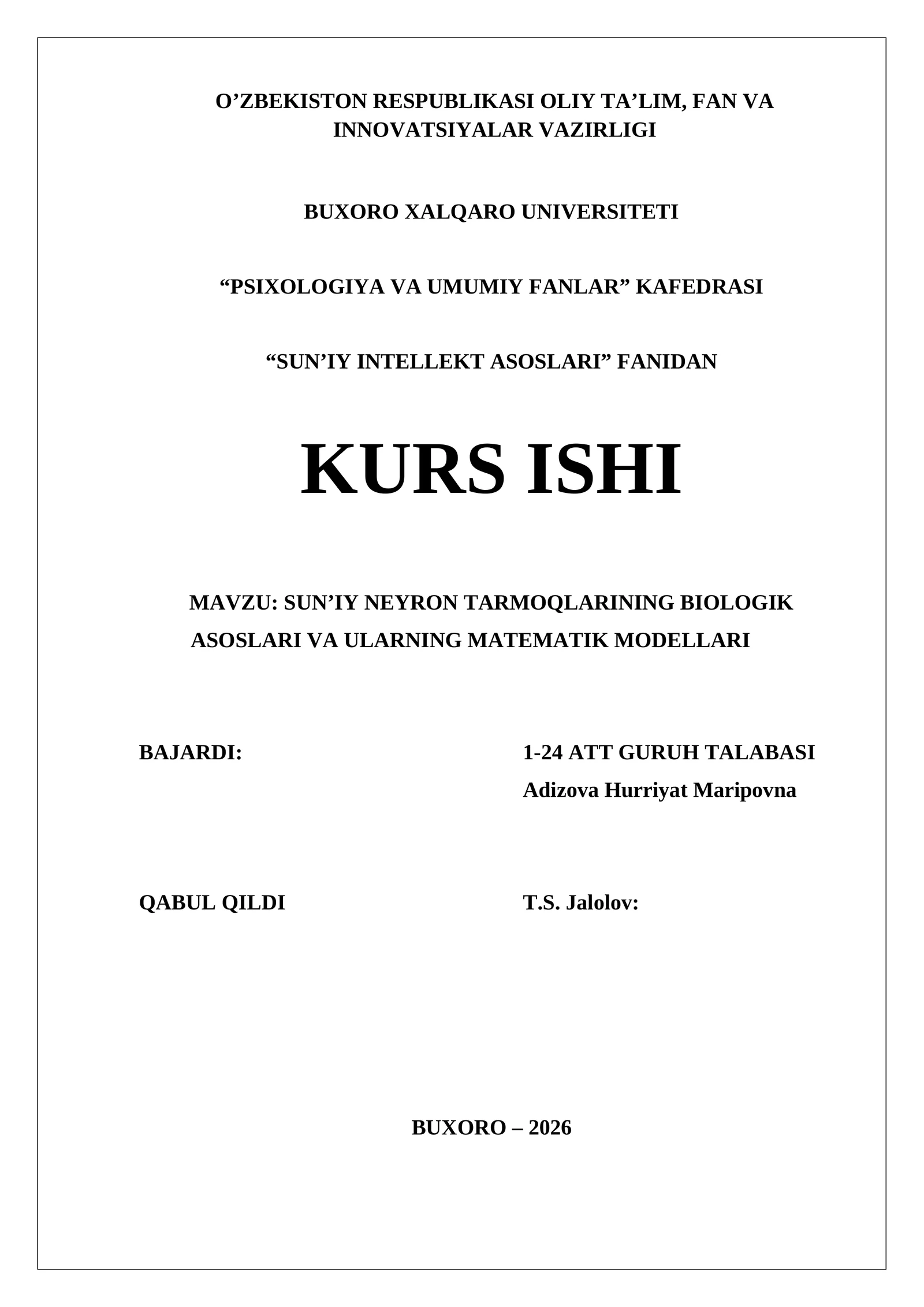 Sun’iy neyron tarmoqlarining biologik asoslari va ularning matematik modellari