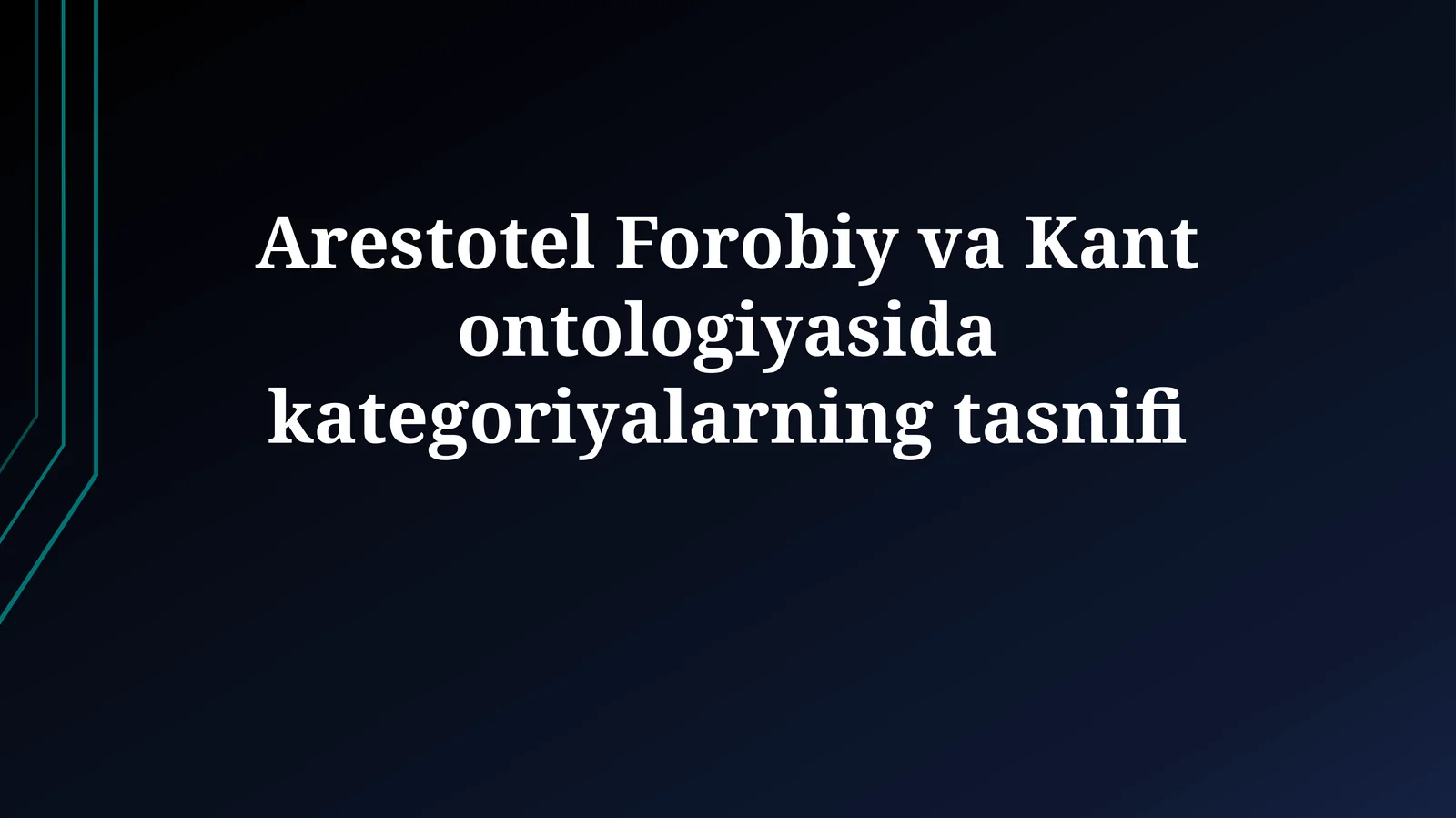 Aristotel Forobiy va Kant ontologiyasidakategoriyalarningtasnifi