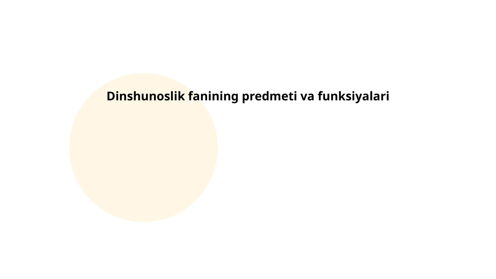 Dinshunoslik fanining predmeti va funksiyalari