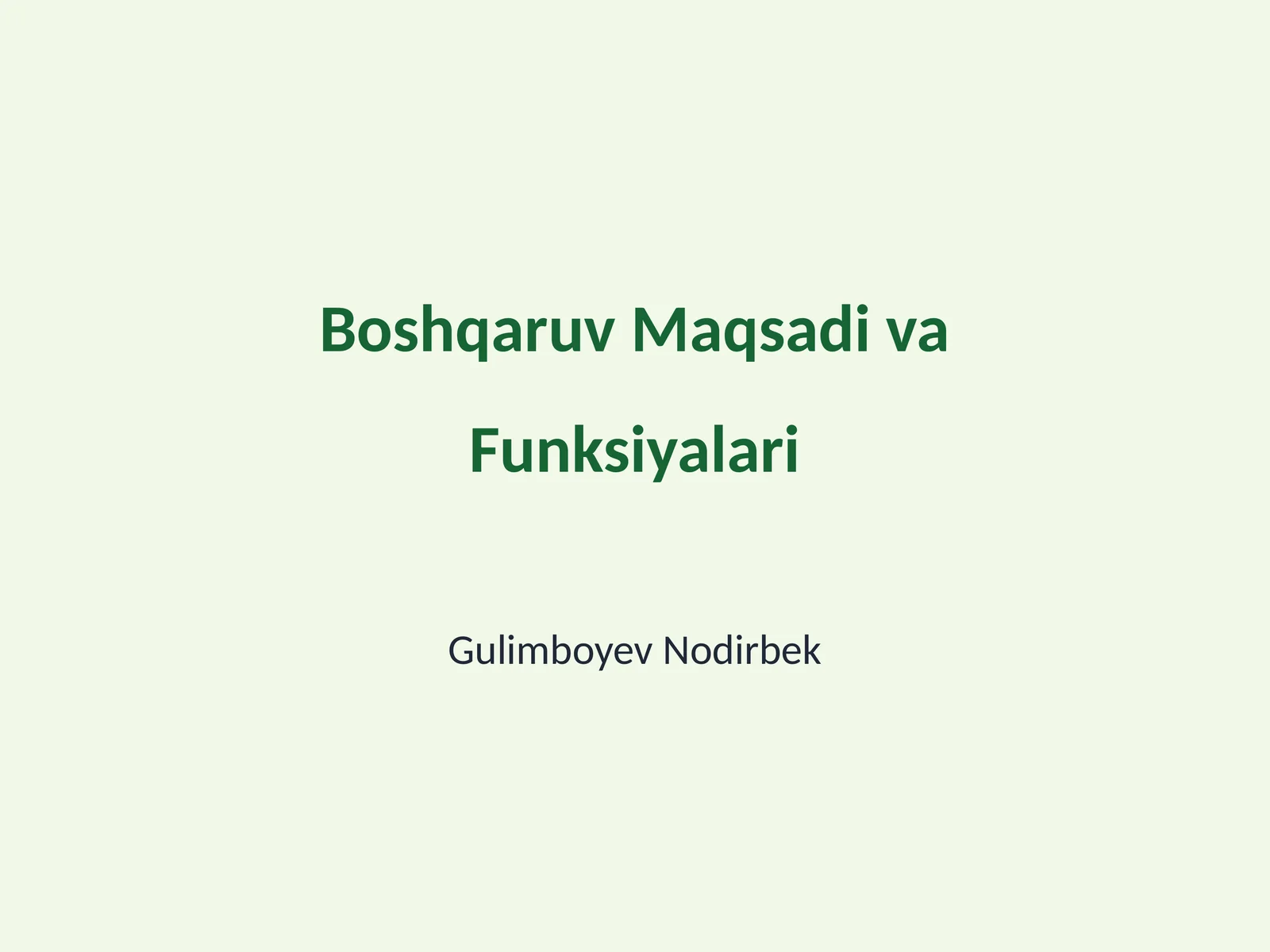 Boshqaruv Maqsadi va Funksiyalari