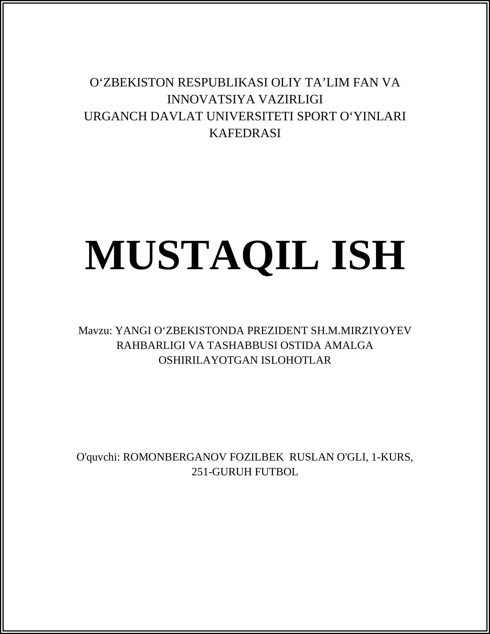 YANGI O‘ZBEKISTONDA PREZIDENT SH.M.MIRZIYOYEV RAHBARLIGI VA TASHABBUSI OSTIDA AMALGA OSHIRILAYOTGAN ISLOHOTLARI