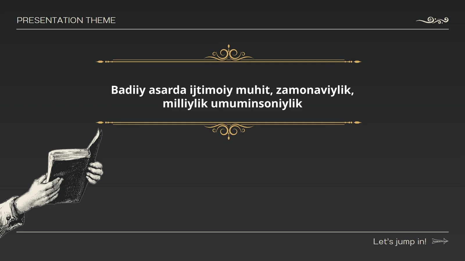 Badiiy Asarda Ijtimoiy Muhit, Zamonaviylik, Milliylik Umuminsoniylik