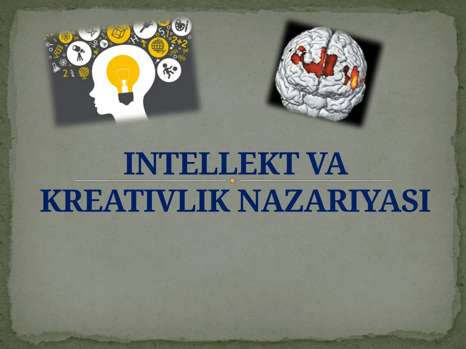 INTELLEKT VA KREATIVLIK NAZARIYASI