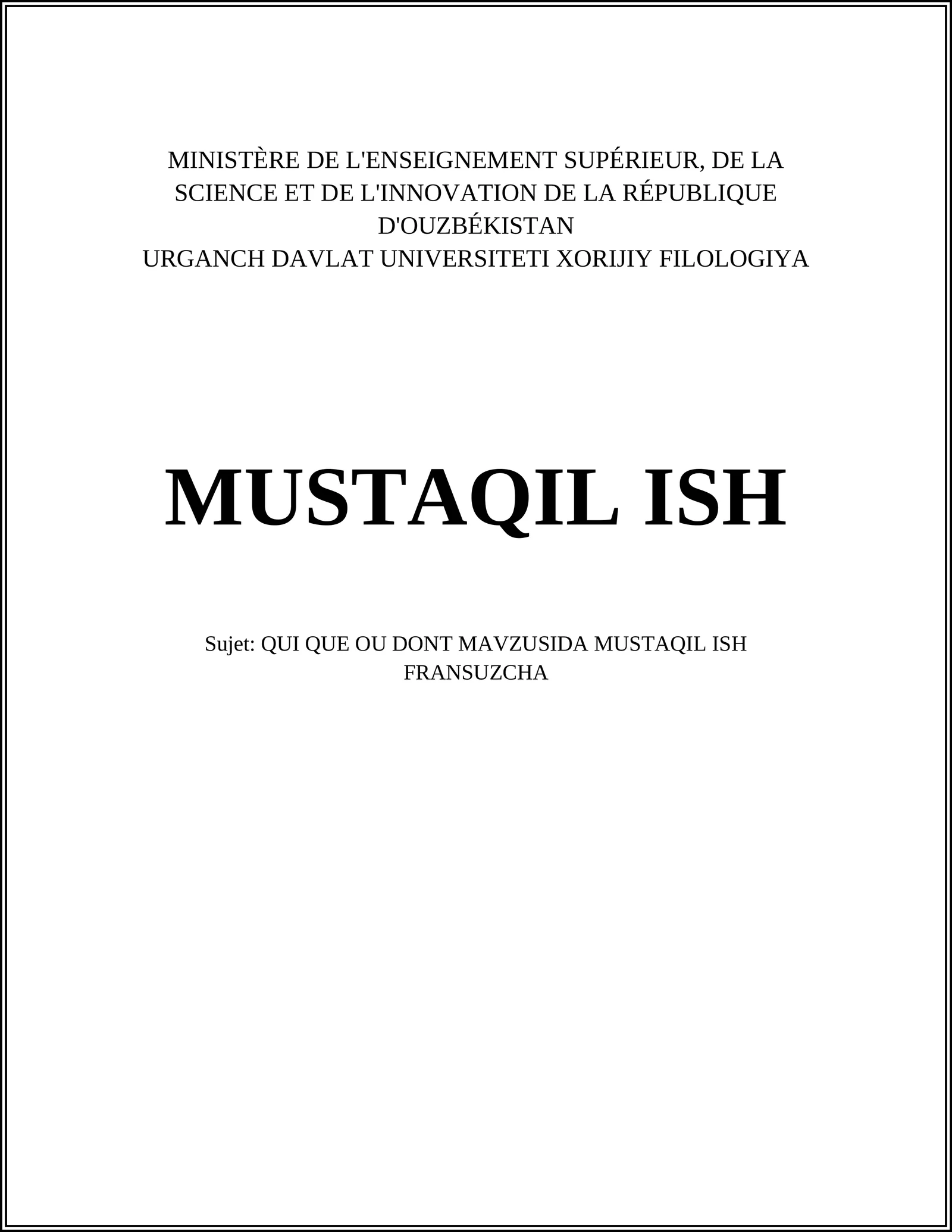QUI QUE OU DONT MAVZUSIDA MUSTAQIL ISH FRANSUZCHA
