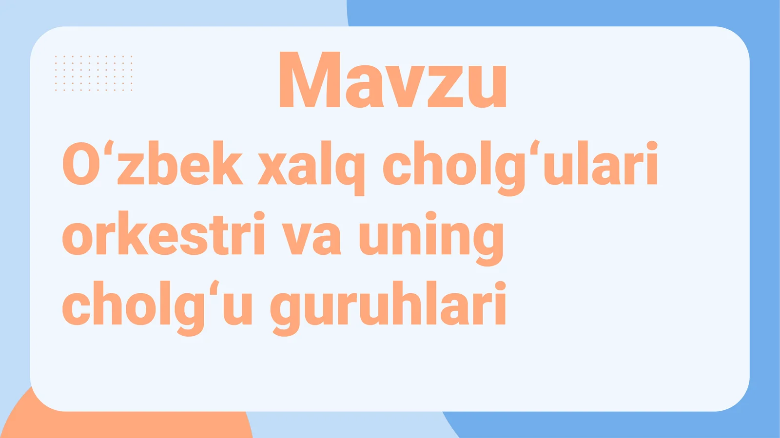 O‘zbek xalq cholg‘ulari orkestri va uning cholg‘u guruhlari