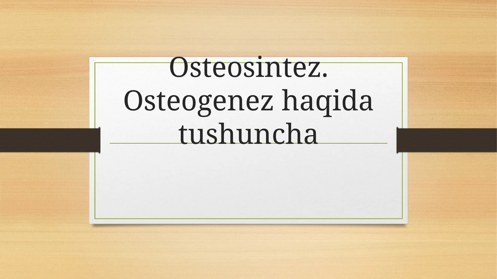 Osteosintez, Osteogenez haqida