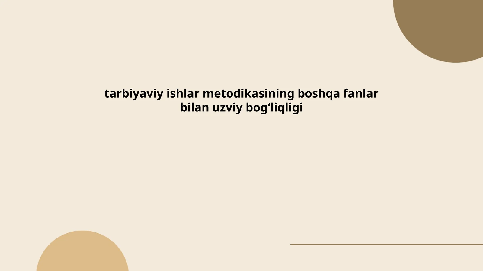 tarbiyaviy ishlar metodikasining boshqa fanlar bilan uzviy bogʻliqligi