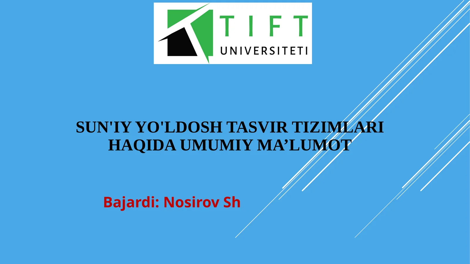 Sun'iy yo'ldosh tasvir tizimlari haqida umumiy ma’lumot