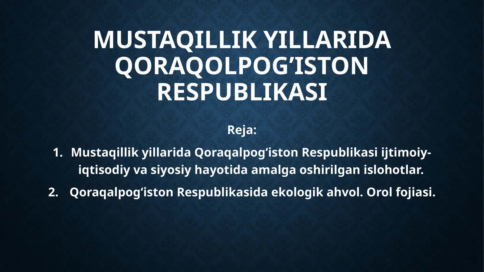 Mustaqillik yillarida Qoraqolpogiston Respublikasi