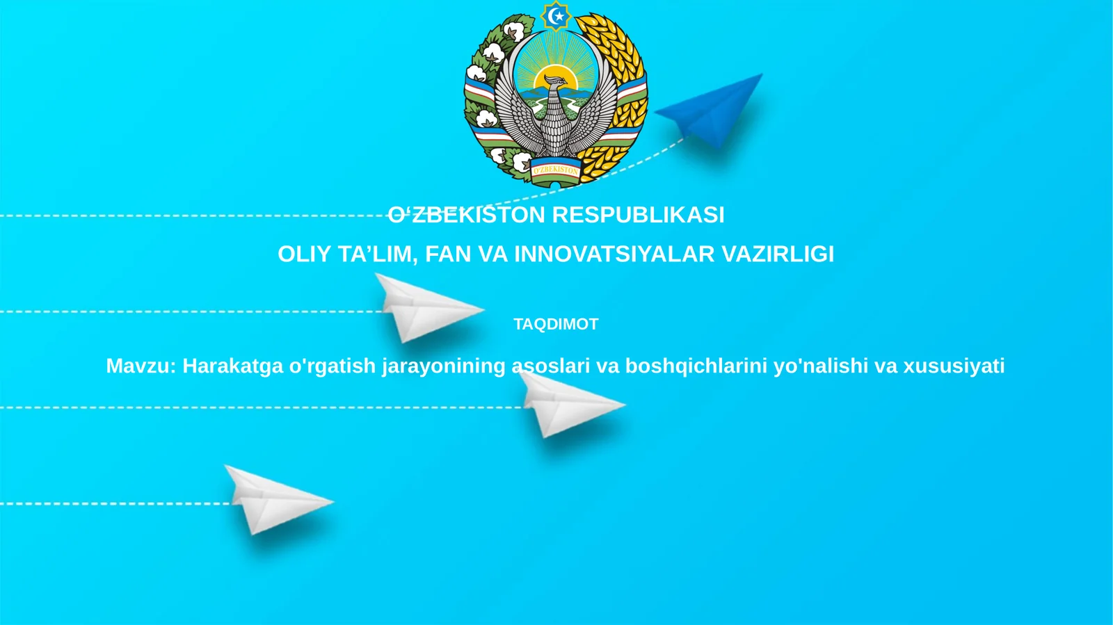 Harakatga o'rgatish jarayonining asoslari va boshqichlarini yo'nalishi xususiyati