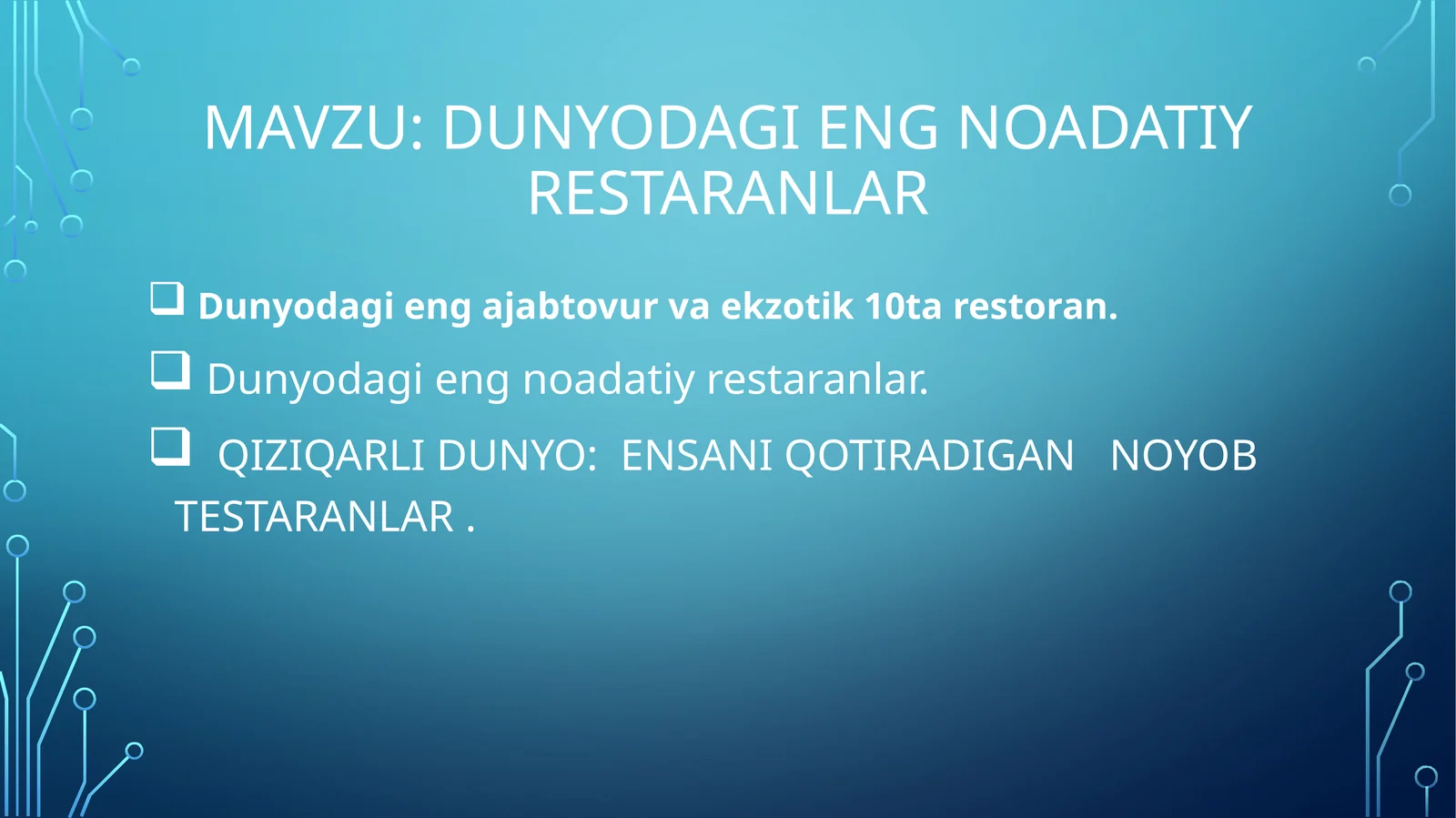 Dunyodagi eng noadatiy restaranlar