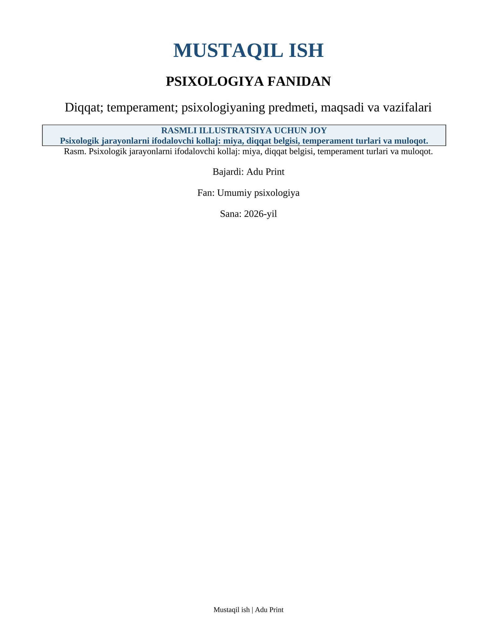 Psixologiya fanidan Diqqat; temperament; psixologiyaning predmeti, maqsadi va vazifalari