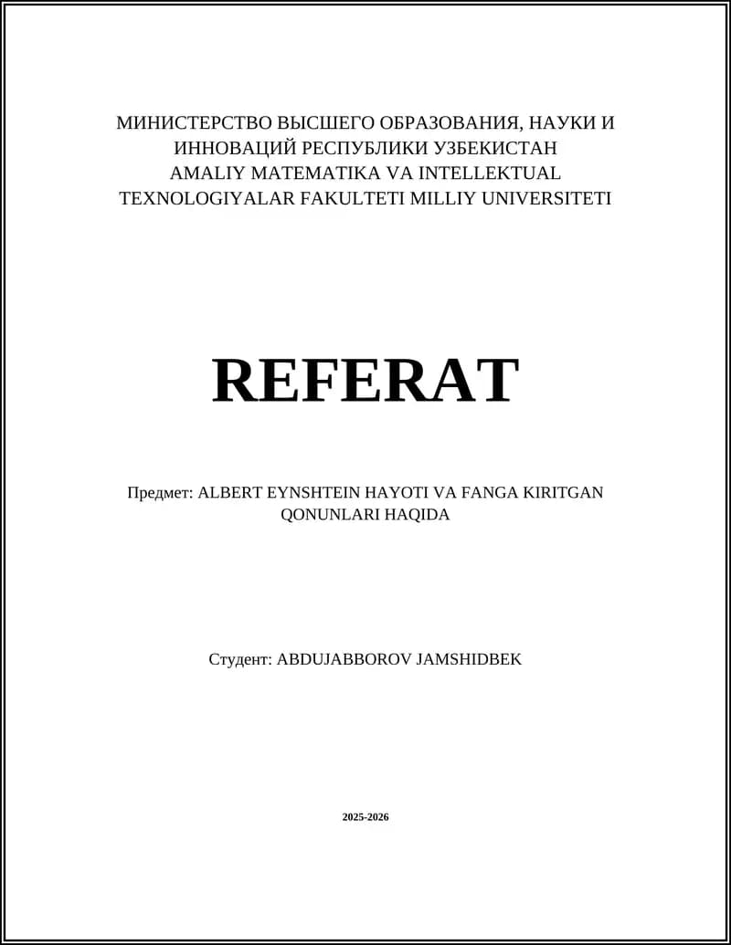 ALBERT EYNSHTEIN HAYOTI VA FANGA KIRITGAN QONUNLARI HAQIDA