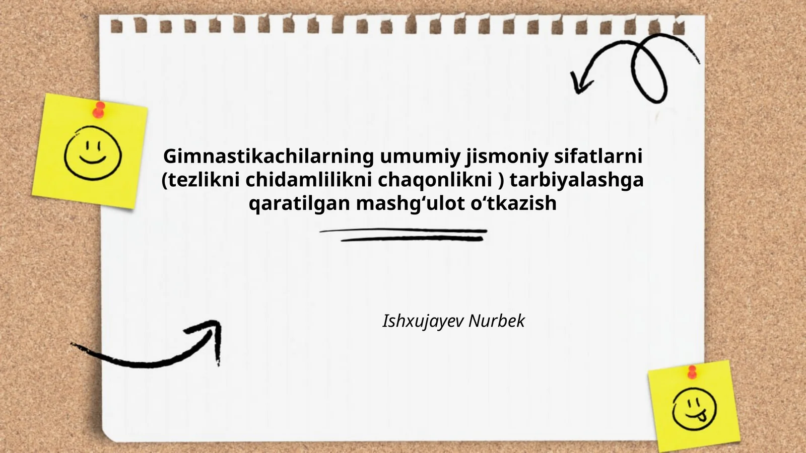 Gimnastikachilarning umumiy jismoniy sifatlarni (tezlikni chidamlilikni chaqonlikni ) tarbiyalashga qaratilgan mashgʻulot oʻtkazish