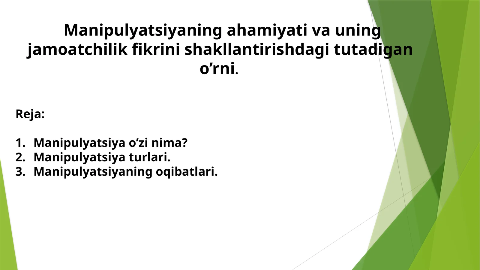 Manipulyatsiyaning ahamiyati va uning jamoatchilik fikrini shakllantirishdagi tutadigan o’rni